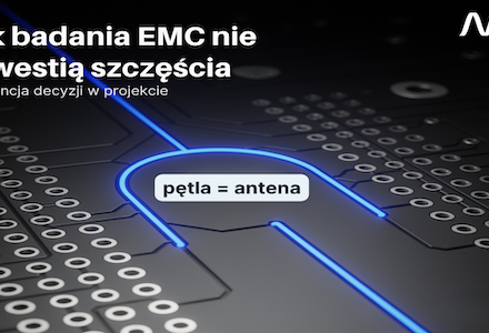 EMC nie jest czarną magią – to fizyka fal i ścieżka powrotna prądu
