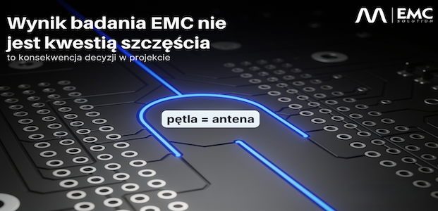 EMC nie jest czarną magią – to fizyka fal i ścieżka powrotna prądu